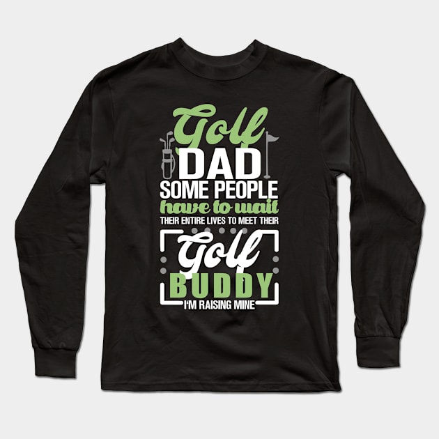 Golf Dad Long Sleeve T-Shirt by KsuAnn